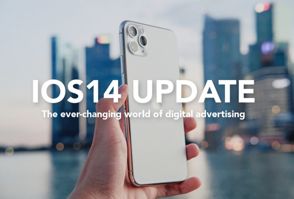 The IOS14 Update & What this means for your ads